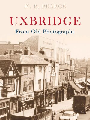 cover image of Uxbridge from Old Photographs